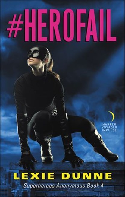#Herofail, Lexie Dunne - Ebook - 9780062696236