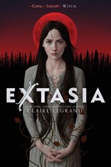 Extasia - Claire Legrand - 9780062696649