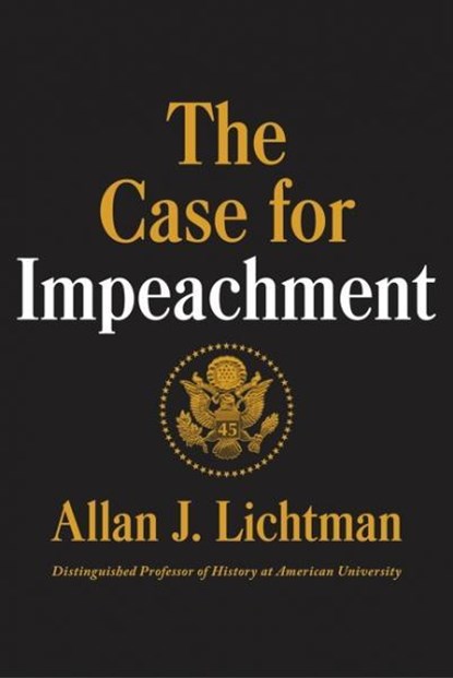The Case for Impeachment, LICHTMAN,  Allan J. - Gebonden Gebonden - 9780062696823