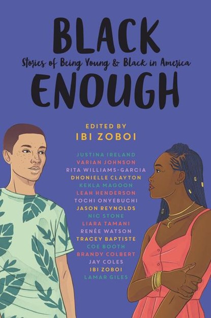 Black Enough, Ibi Zoboi ; Varian Johnson ; Kekla Magoon ; Tochi Onyebuchi - Paperback - 9780062698735