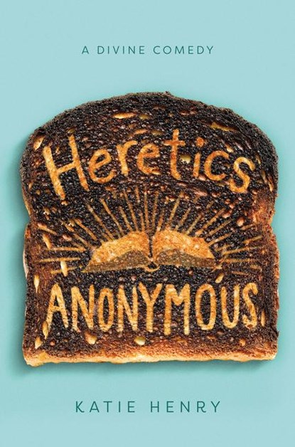 Heretics Anonymous, Katie Henry - Paperback - 9780062698889