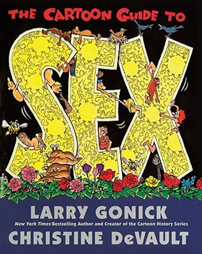 The Cartoon Guide to Sex, Larry Gonick - Paperback - 9780062734310