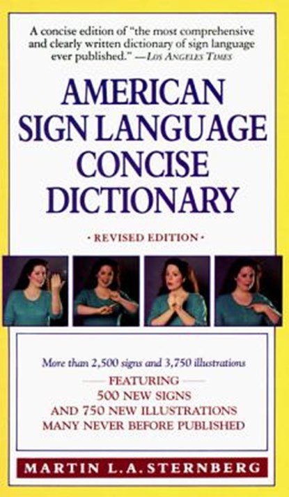 American Sign Language Concise Dictionary: Revised Edition, Martin L. Sternberg - Paperback - 9780062740106
