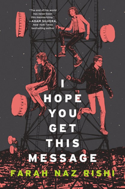 I Hope You Get This Message, Farah Naz Rishi - Paperback - 9780062741462