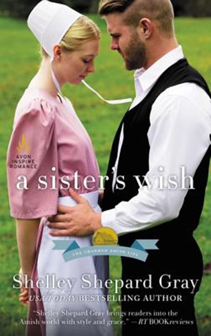 A Sister's Wish, Shelley Shepard Gray - Paperback - 9780062743299