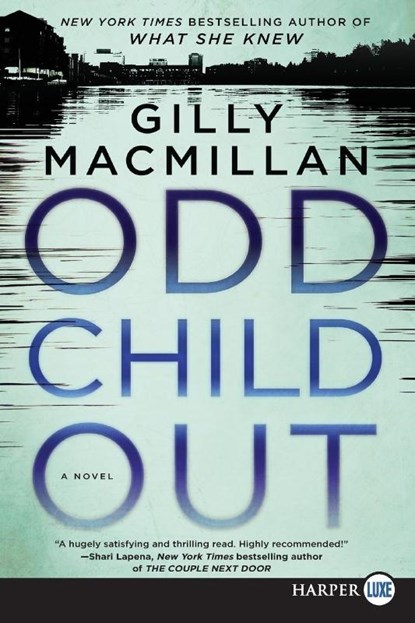 Odd Child Out LP, Gilly Macmillan - Paperback - 9780062747358