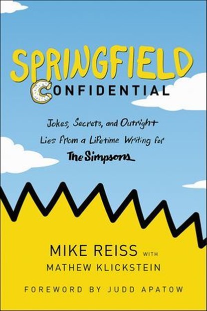 Springfield Confidential, Mike Reiss ; Mathew Klickstein - Ebook - 9780062748041