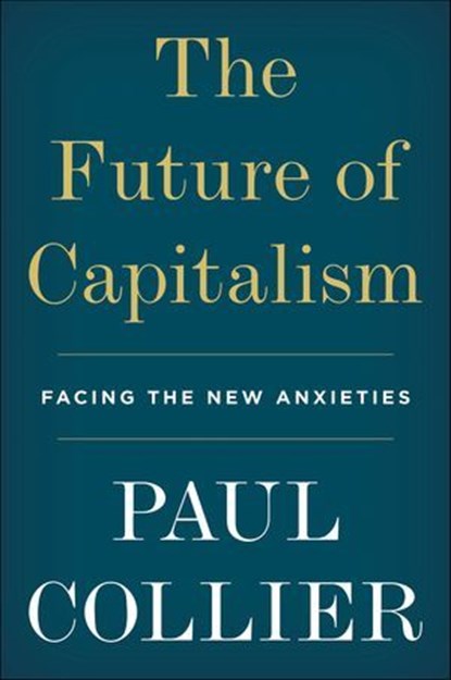 The Future of Capitalism, Paul Collier - Ebook - 9780062748669