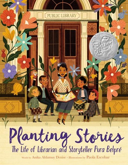 Planting Stories: The Life of Librarian and Storyteller Pura Belpre, Anika Aldamuy Denise - Gebonden - 9780062748683
