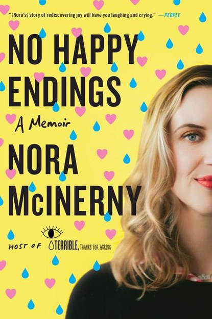 No Happy Endings, Nora McInerny - Paperback - 9780062792419