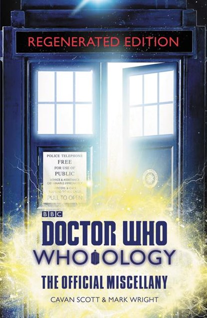 Doctor Who: Who-ology Regenerated Edition: The Official Miscellany, Cavan Scott ; Mark Wright - Gebonden - 9780062795595