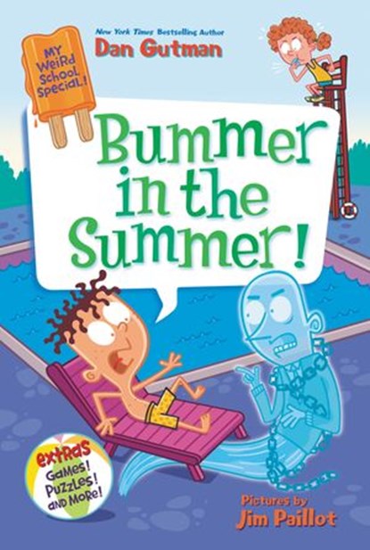 My Weird School Special: Bummer in the Summer!, Dan Gutman - Ebook - 9780062796837