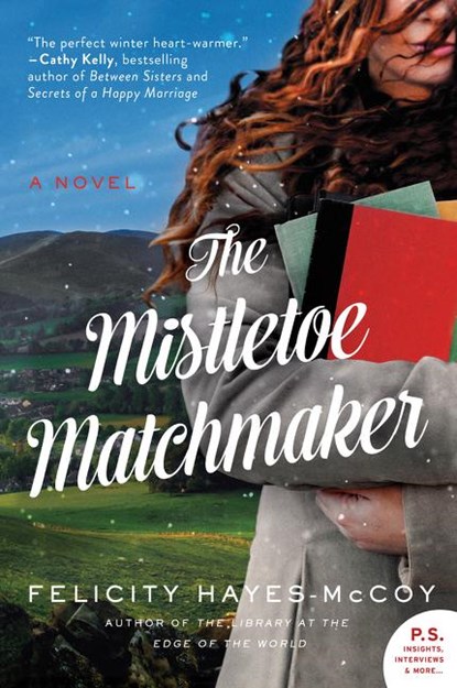 The Mistletoe Matchmaker, Felicity Hayes-McCoy - Paperback - 9780062799067