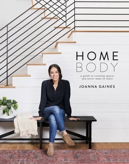 Homebody, Joanna Gaines - Ebook - 9780062801982