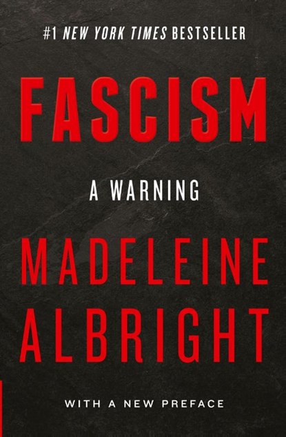 Fascism: A Warning, Madeleine Albright - Paperback - 9780062802200
