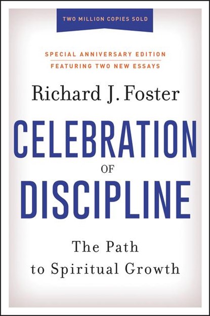 Celebration of Discipline, Special Anniversary Edition, Richard J. Foster - Gebonden - 9780062803887