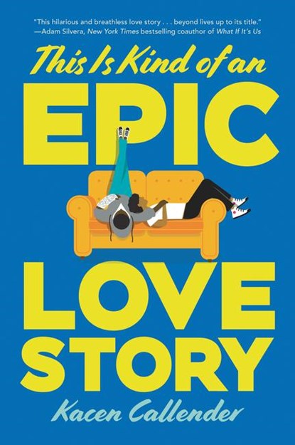 This Is Kind of an Epic Love Story, Kacen Callender - Paperback - 9780062820235