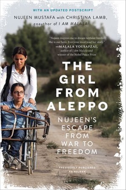 The Girl from Aleppo, Nujeen Mustafa ; Christina Lamb - Ebook - 9780062821256