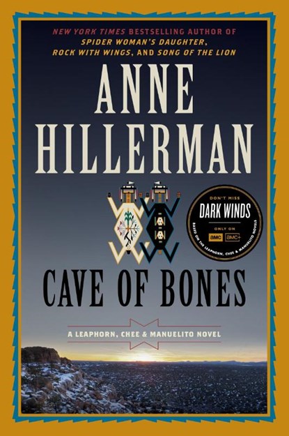 Cave of Bones: A Leaphorn, Chee & Manuelito Novel, Anne Hillerman - Paperback - 9780062821782