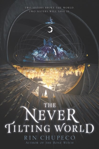 The Never Tilting World, Rin Chupeco - Paperback - 9780062821881
