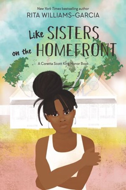 Like Sisters on the Homefront, Rita Williams-Garcia - Ebook - 9780062823939