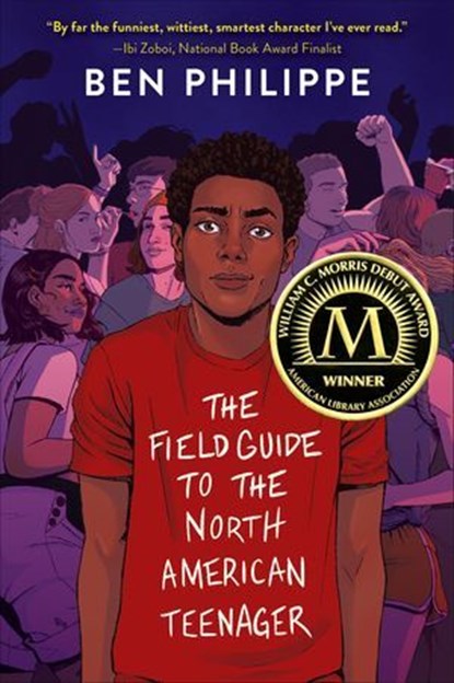 The Field Guide to the North American Teenager, Ben Philippe - Ebook - 9780062824134