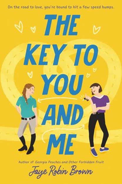 The Key to You and Me, Jaye Robin Brown - Ebook - 9780062824608