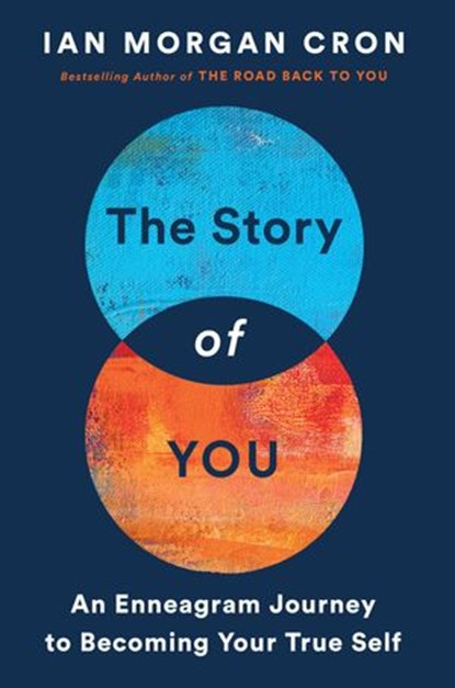 The Story of You, Ian Morgan Cron - Ebook - 9780062825834