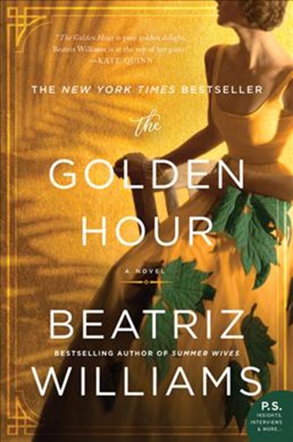 The Golden Hour, Beatriz Williams - Paperback - 9780062834768