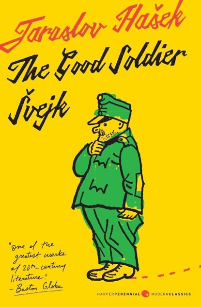 The Good Soldier Svejk and His Fortunes in the World War, Jaroslav Hasek - Paperback - 9780062835444