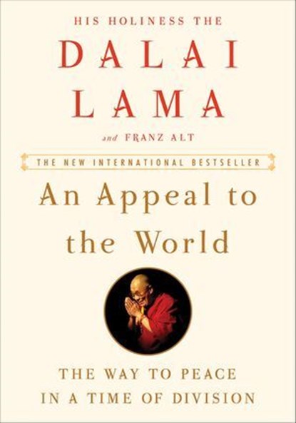 An Appeal to the World, Dalai Lama ; Franz Alt - Ebook - 9780062835550