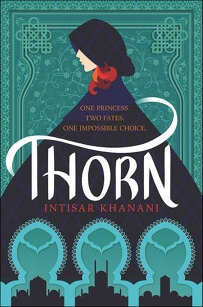 Thorn, Intisar Khanani - Ebook - 9780062835734