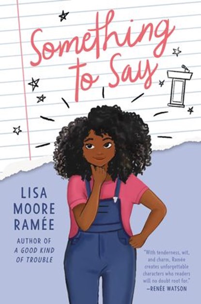 Something to Say, Lisa Moore Ramée - Ebook - 9780062836731