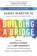 Building a Bridge, James Martin - Paperback - 9780062837530