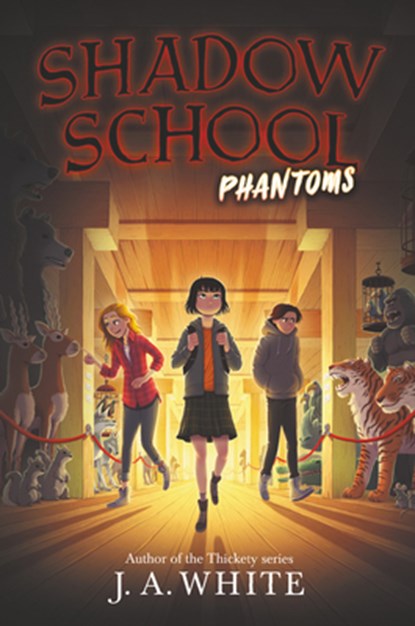Shadow School #3: Phantoms, J. A. White - Gebonden - 9780062838346