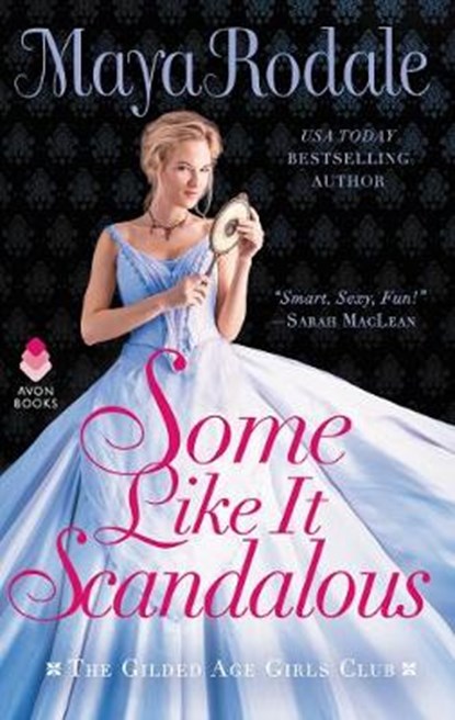 Some Like It Scandalous, RODALE,  Maya - Paperback - 9780062838834