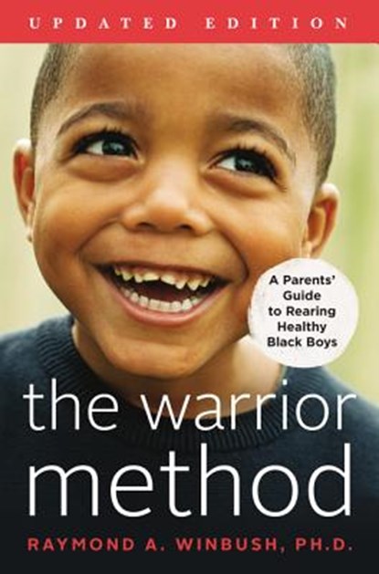The Warrior Method, Updated Edition, PhD Raymond Winbush - Paperback - 9780062838872