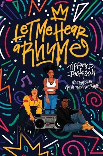 Let Me Hear a Rhyme, Tiffany D Jackson - Paperback - 9780062840332