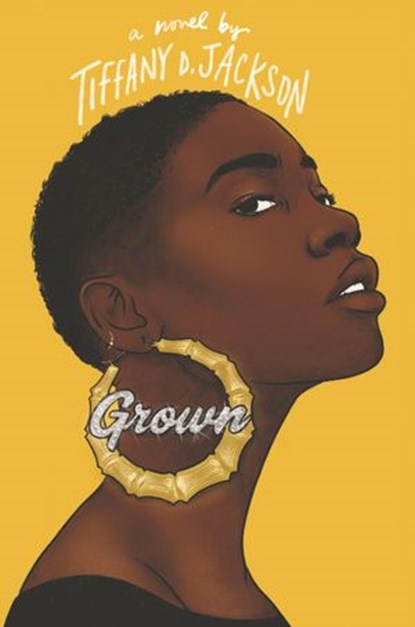 Grown, Tiffany D Jackson - Ebook - 9780062840370