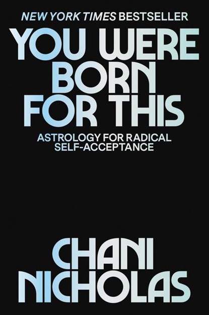 You Were Born for This, Chani Nicholas - Gebonden - 9780062840639