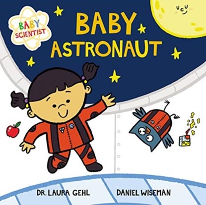 Baby Astronaut, Dr. Laura Gehl - Gebonden - 9780062841346
