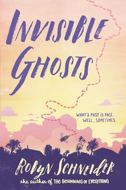 Invisible Ghosts, Robyn Schneider - Paperback - 9780062842459