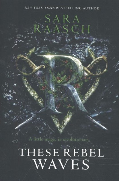 These Rebel Waves, RAASCH,  Sara - Paperback - 9780062842725