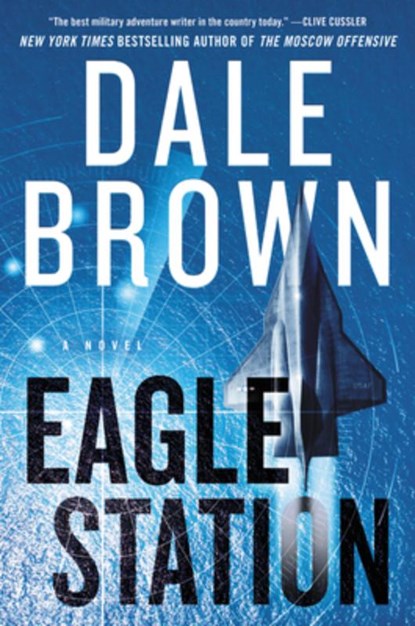 Eagle Station, Dale Brown - Gebonden - 9780062843081