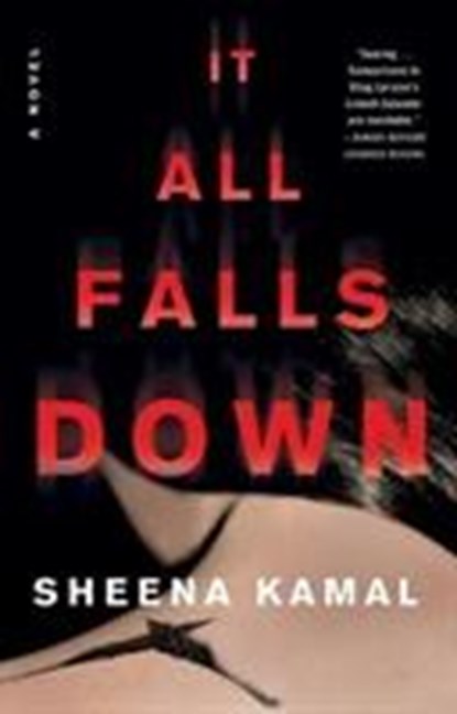 It All Falls Down, Sheena Kamal - Paperback - 9780062845047