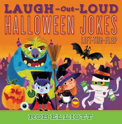 Laugh-Out-Loud Halloween Jokes: Lift-the-Flap, Rob Elliott - Paperback - 9780062845351