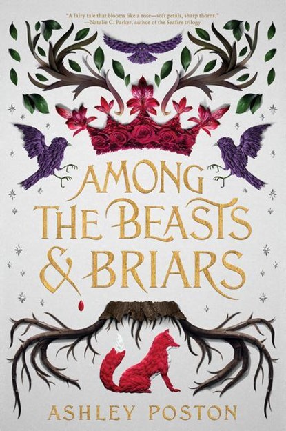 Among the Beasts & Briars, Ashley Poston - Paperback - 9780062847379