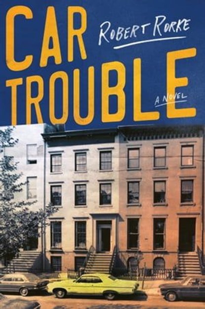 Car Trouble, Robert Rorke - Ebook - 9780062848505