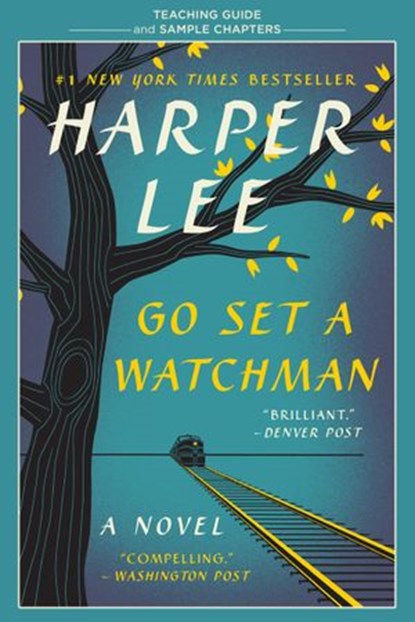 Go Set a Watchman Teaching Guide, Amy Jurskis ; Harper Lee - Ebook - 9780062849861