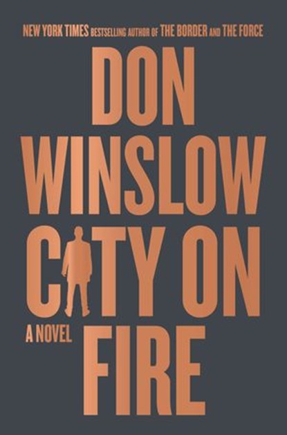 City on Fire, Don Winslow - Ebook - 9780062851185